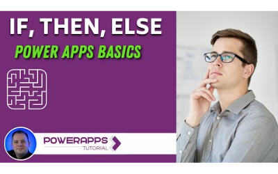 Power Apps: If, Then, Else